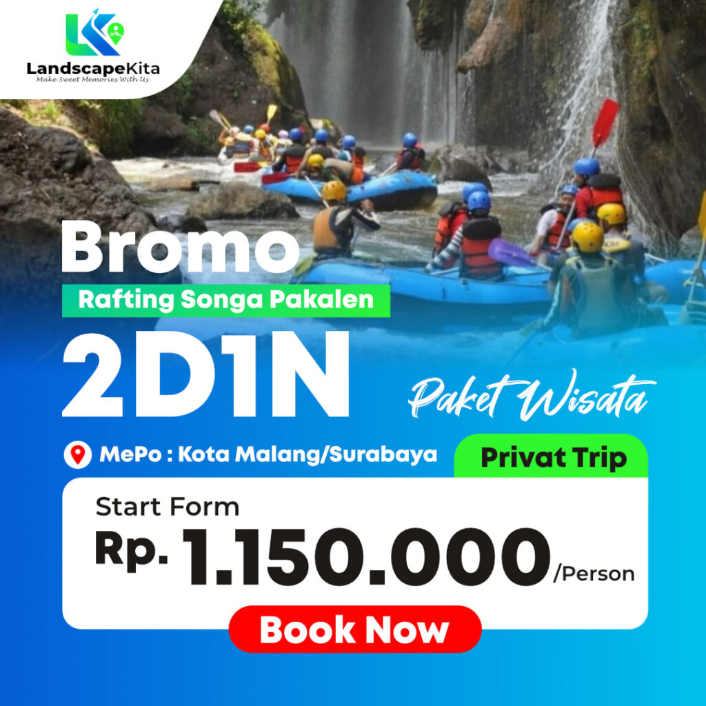PAKET WISATA BROMO - RAFTING SONGA PAKALEN 2D1N